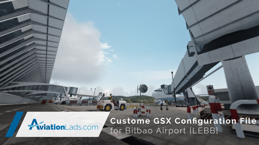 GSX Configuration - Bilbao [LEBB]